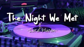 Lord Huron- The Night We Met lyrics