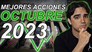 ESTAS Son Las Acciones Que Estoy Mirando AHORA Mejores Acciones Octubre 2023