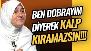 Saliha Erdim Ben Dobrayım Diyerek Kalp Kıramazsın  Geçmişin Yüklerini Taşımak...