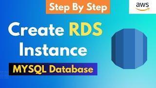 How to Create RDS instance on AWS  Step By Step Tutorial  Latest 2023 #aws  #rds #mysql