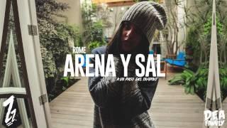 Rome D.E.A Family - Arena y Sal Prod. Kaeve