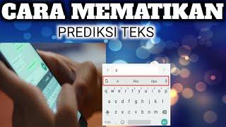 MUDAH CARA MEMATIKANMENGHIDUPKAN PREDIKSI TEKS HP OPPO