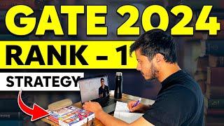 GATE 2024 *Ideal* Preparation Strategy  How To Get AIR 1 in GATE