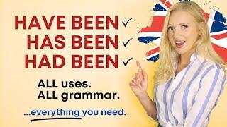 HAVE BEEN  HAS BEEN  HAD BEEN - Complete English Grammar Lesson with Examples