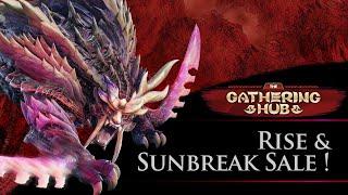 The Gathering Hub Rise & Sunbreak Sale Stream  Monster Hunter Rise Sunbreak