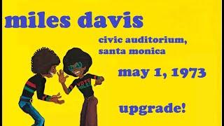 Miles Davis- May 1 1973 Civic Auditorium Santa Monica UPGRADE