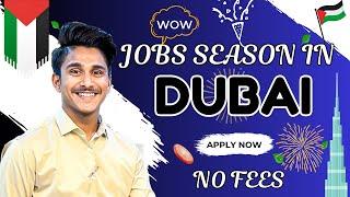 Dubai Jobs season 2024 - 25  Latest jobs in Dubai for freshers & experienced  By Pratham Chaudhary