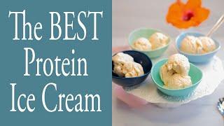 The BEST Protein Ice Cream