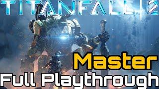 Titanfall 2 Full Playthrough 2019 Master Longplay