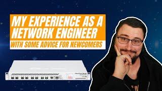 My experience as a network engineer and some advice for newcomers