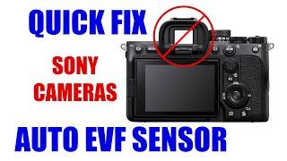 Sony Alpha Cameras EVF Auto Sensor Quick Fix  Disable Auto Viewfinder  a7 IV a7S III a1 Tutorial