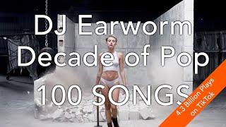 DECADE OF POP • 100 Song Mashup  DJ Earworm aka Celebrate the Good Times 