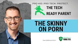 The Skinny on Porn Webinar from PYE