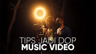 5 Tips Penting Biar Jago Jadi DOP Musik Video