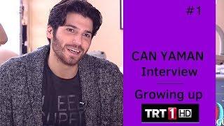 Can Yaman  Interview  Part 1  Growing Up  TRT 2017  English