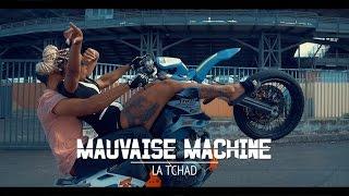 La Tchad - Mauvaise Machine