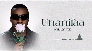 Killy Tz - Unanifaa Official Audio Lyrics
