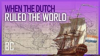 When The Dutch Ruled The World The Rise & Fall of the Dutch East India Company