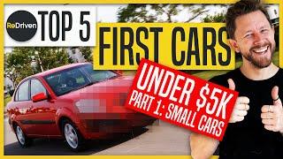 Top 5 First Cars UNDER $5000 Part 1 Small Cars  ReDriven