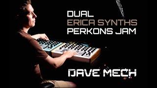 Whats better than one Perkons?  Dual Erica Synths Perkons Jam