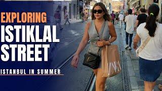 Exploring Istanbuls İstiklal street in summer6 July 2024