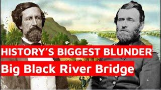 Historys Biggest Blunder  Battle of Big Black River Bridge Animated Battle Map