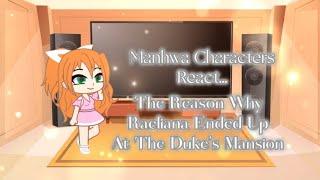 Manhwa Characters React  The Reason Why Raeliana Ended Up At The Dukes Mansion  Part 4