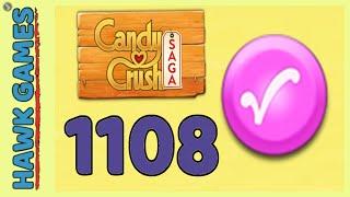 Candy Crush Saga Level 1108 Hard Candy Order level - 3 Stars Walkthrough No Boosters