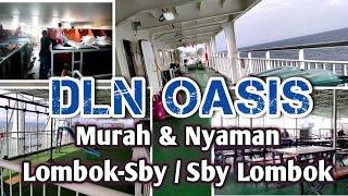 Nyebrang Murah Meriah. DLN OASIS. Surabaya-LombokLombok-Surabaya. Nyaman Banget Bro.