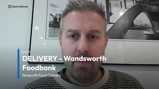 OptimoRoute  Customer Review by Wandsworth Foodbank Nonprofit Food Delivery