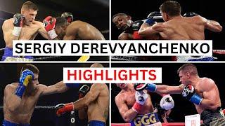 Sergiy Derevyanchenko Knockouts & Highlights