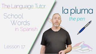 Boost Your Spanish Skills School Supplies Vocabulary  Lesson 17