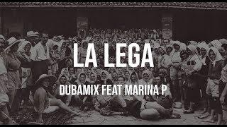 DUBAMIX ft. MARINA P - La Lega Lyrics & Translation