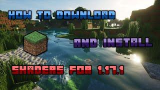 How to Download & Install Shaders For Minecraft 1.17.1