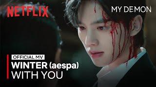 MV WINTER aespa - With You  MY DEMON OST