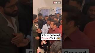 #SalmanKhans Security PUSHES #VickyKaushal In SHOCKING Video  #shorts