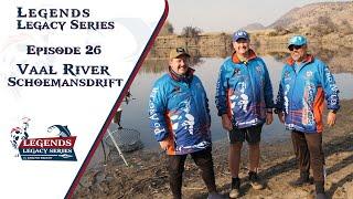 New Episode 26- Fishing with Legacy Series Vaal River