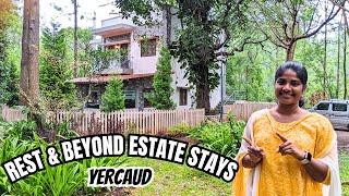 YERCAUD HOMESTAY   Rest & Beyond Estate Stays  Tamil Travel Vlog {Nature Lovers}