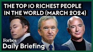 Here Are The Top 10 Richest People In The World  March 2024  Forbes