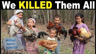 CULLING DAY  We KILLED Them ALL - TOO MANY ROOSTERS