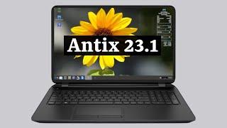 Antix Linux 23.1  The Same Small Light-Weight Distro   Overview