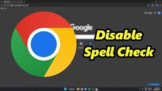 How To Disable Spell Check In Google Chrome