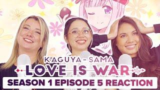 Kaguya-Sama Love is War - Reaction - S1E5 - Kaguya Wants to Handle It...
