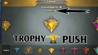 Trophy push to 5.8k Castle crush