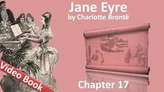 Chapter 17 - Jane Eyre by Charlotte Bronte