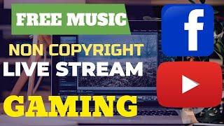 free music for your gaming live streaming facebook&youtubenon copyright music