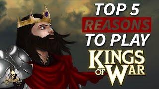 Top 5 Reasons to Play Kings of War