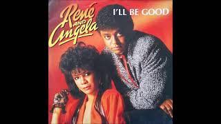 Rene And Angela  -  Ill Be Good