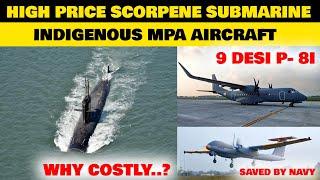 Indian Defence NewsWhy Additional Kalvari class Submarine is so costly?Rustom-2 in navyC-295 MPA