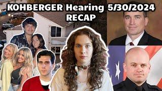 IDAHO 4 Bryan Kohberger Motion Hearing 5302024  Recap Summary & Reaction